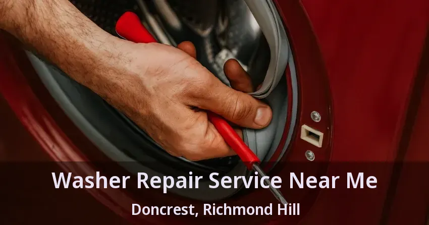 Washer Repair Service Near Me Doncrest, Richmond Hill - ON