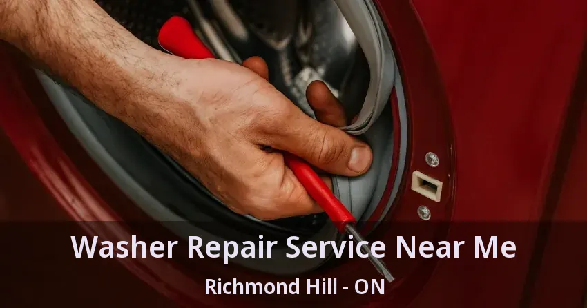 Washer Repair Service Near Me Richmond Hill - ON