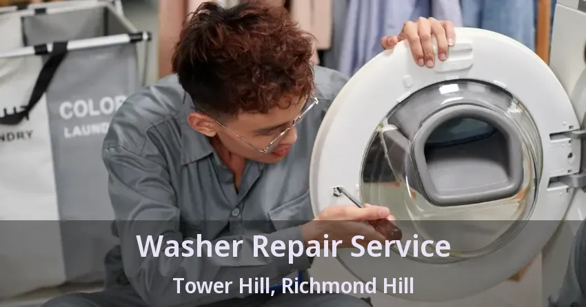Washer Repair Service Tower Hill, Richmond Hill - ON