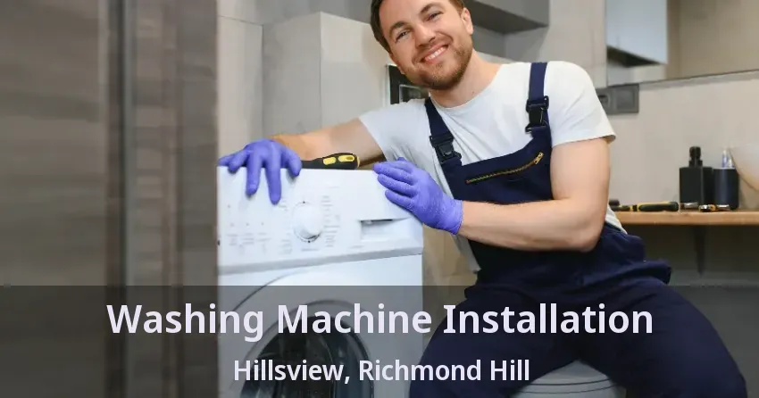 Washing Machine Installation Hillsview, Richmond Hill - ON